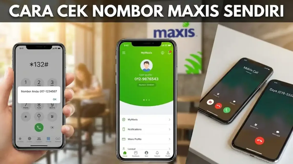 Cara Cek Nomor Maxis Sendiri
